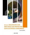 SOLDADURA CON ARCO BAJO GAS PROTECTOR CON ELECTRODO CONSUMIBLE