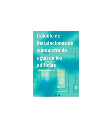 CALCULO DE INSTALACIONES DE SUMINISTRO DE AGUA EN LOS EDIFICIOS