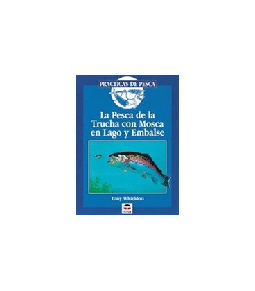 PESCA DE LA TRUCHA CON MOSCA EN LAGOS