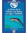 PESCA DE LA TRUCHA CON MOSCA EN LAGOS