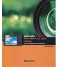 APRENDER AFTER EFFECTS CC 2016 RELEASE CON 100 EJERCICIOS PRACTICOS