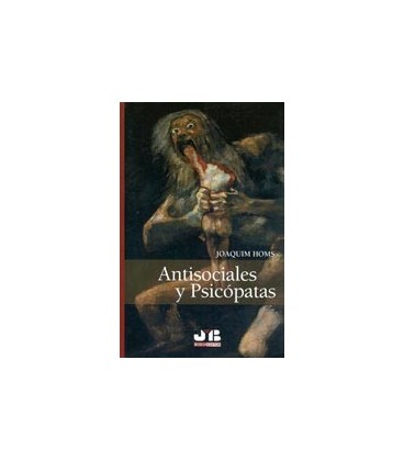 ANTISOCIALES Y PSICOPATAS