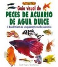 GUIA VISUAL PECES ACUARIO AGUA DULCE