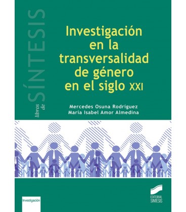 INVESTIGACION EN TRANSVERSALIDAD DE GENERO EN EL SIGLO XXI