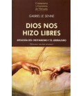 DIOS NOS HIZO LIBRES