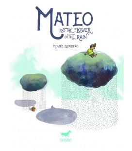 MATEO AND THE FLOWER OF THE RAIN