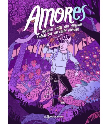 AMORES ALGUNAS COSAS QUE APRENDI Y OTRAS QUE ME COSTO OLVIDAR