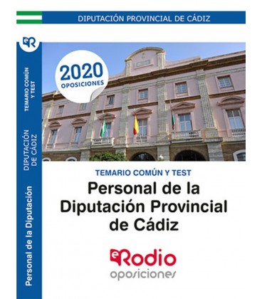 PERSONAL DE LA DIPUTACION PROVINCIAL DE CADIZ TEMARIO COMUN Y TEST