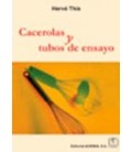 CACEROLAS Y TUBOS DE ENSAYO