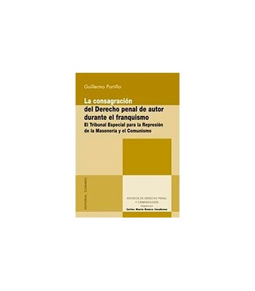 CONSAGRACION DEL DERECHO PENAL DE AUTOR DURANTE EL FRANQUISMO