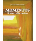MOMENTOS RELATOS Y OTROS ESCRITOS
