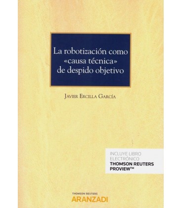 ROBOTIZACION COMO CAUSA TECNICA DE DESPIDO OBJETIVO (PAPEL+EBOOK)