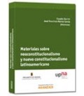 MATERIALES SOBRE NEOCONSTITUCIONALISMO Y NUEVO CONSTITUCIONALISMO LATI