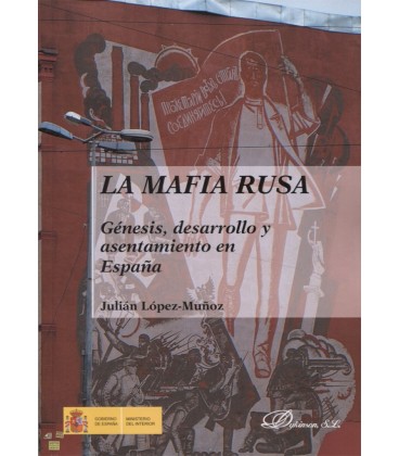 MAFIA RUSA GENESIS DESARROLLO Y ASENTAMIENTO EN ESPAÑA