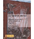 MAFIA RUSA GENESIS DESARROLLO Y ASENTAMIENTO EN ESPAÑA