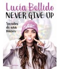NEVER GIVE UP SECRETOS DE UNA MUJER