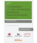 COOPERACION SEGURO Y ACTIVIDADES DEPORTIVAS TRANSFRONTERIZAS (DUO)