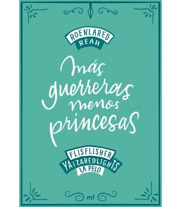 MAS GUERRERAS MENOS PRINCESAS