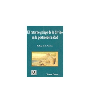 RETORNO GRIEGO DE LO DIVINO EN LA POSTMODERNIDAD