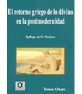 RETORNO GRIEGO DE LO DIVINO EN LA POSTMODERNIDAD