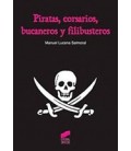 PIRATAS CORSARIOS BUCANEROS Y FILIBUSTER