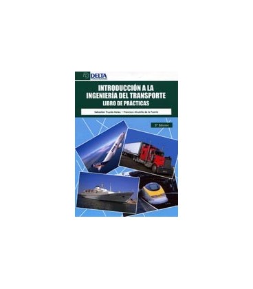 INTRODUCCION A LA INGENIERIA DEL TRANSPORTE LIBRO DE PRACTICAS 5 ED