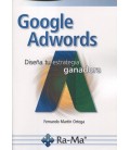 GOOGLE ADWORDS DISEÑA TU ESTRATEGIA GANADORA