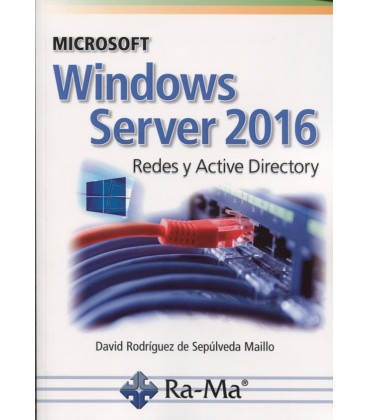 WINDOWS SERVER 2016 REDES Y ACTIVE DIRECTORY