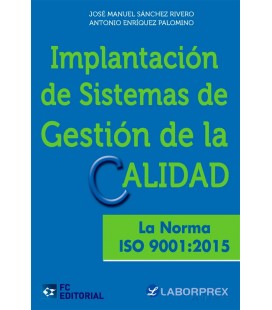 IMPLANTACION DE SISTEMAS DE GESTION DE LA CALIDAD NORMA ISO 9001 2015