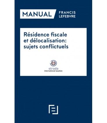 RESIDENCE FISCALE ET DELOCALISATION SIJETS CONFLICTUELS