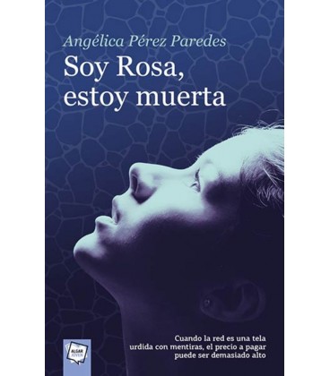 SOY ROSA ESTOY MUERTA