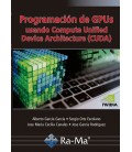 PROGRAMACION DE GPUS USANDO COMPUTE UNIFIED DEVICE ARCHITECTURE
