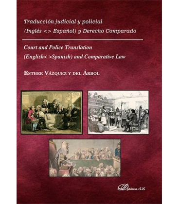 TRADUCCION JUDICIAL Y POLICIAL INGLES ESPAÑOL Y DERECHO COMPARADO