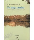 UN LARGO CAMINO LA HISTORIA REAL DE UNA HUIDA HACIA LA LIBERTAD