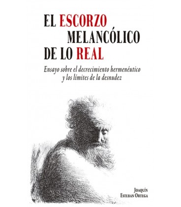 ESCORZO MELANCOLICO DE LO REAL