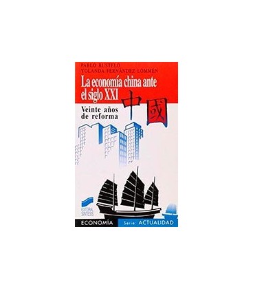 ECONOMIA CHINA ANTE EL SIGLO XXI