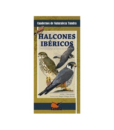 HALCONES IBERICOS INTRODUCCION A TODAS LAS ESPECIES