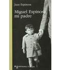 MIGUEL ESPINOSA MI PADRE