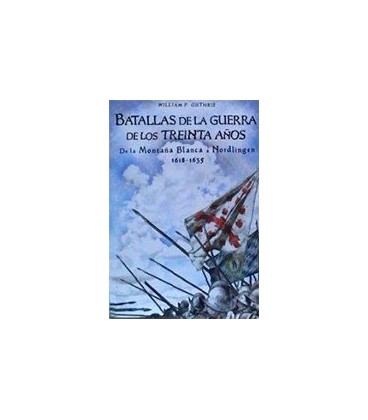 BATALLAS DE LA GUERRA DE LOS TREINTA AÑOS
