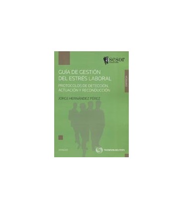 GUIA DE GESTION DEL ESTRES LABORAL PROTOCOLOS DE DETECCION