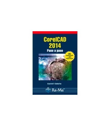 CORELCAD 2014 PASO A PASO 56 EJERCICIOS Y 31 PRACTICAS