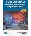 GUIA LABORAL NOMINAS CONTRATOS Y SEGURIDAD SOCIAL 9ED