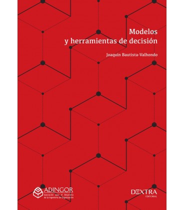 MODELOS Y HERRAMIENTAS DE DECISION