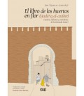 LIBRO DE LOS HUERTOS EN FLOR