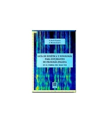 GUIA DE FONETICA Y FONOLOGIA DE FILOLOGIA INGLESA