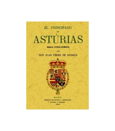PRINCIPADO DE ASTURIAS BOSQUEJO HISTORICO DOCUMENTAL