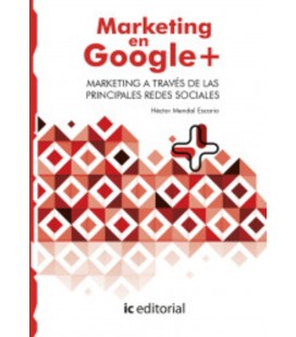 MARKETING EN GOOGLE PLUS MARKETING A TRAVES DE LAS PRINCIPALES REDES