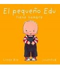 PEQUEÑO EDU TIENE HAMBRE