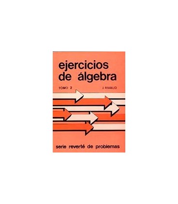 EJERCICIOS DE ALGEBRA Tomo II