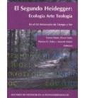 SEGUNDO HEIDEGGER ECOLOGIA ARTE TEOLOGIA